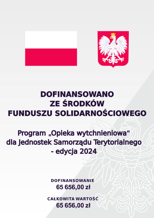 Plakat informacyjny - Dofinansowano ze środków Funduszu Solidarnościowego Program "Opieka wytchnieniowa" dla Jednostek Samorządu Terytorialnego - edycja 2024 Dofinansowanie 65 656,00 zł